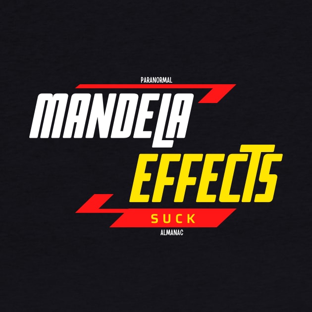 MANDELA EFFECTS SUCK by Paranormal Almanac